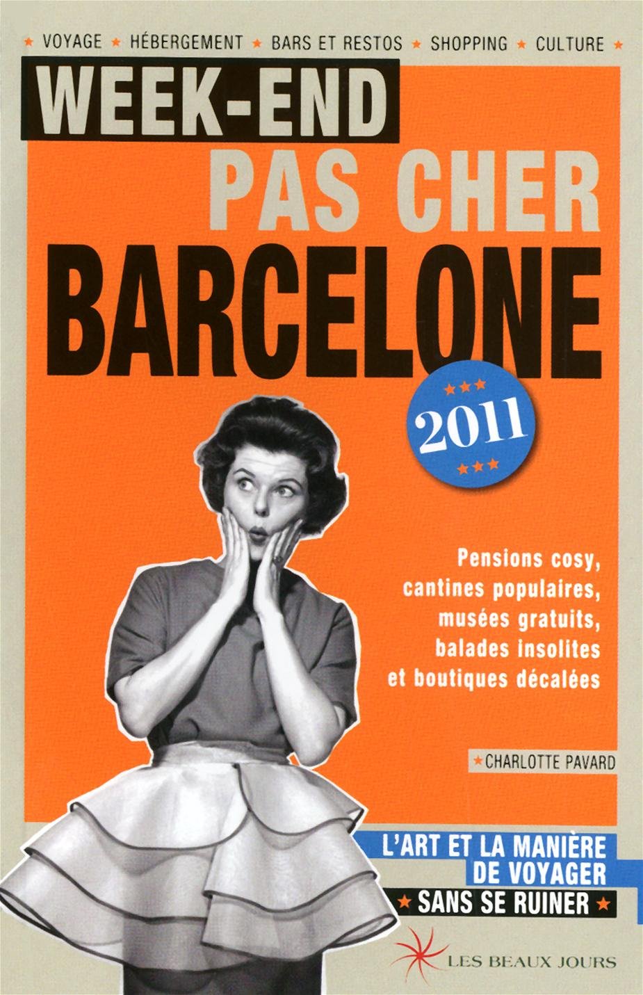 Week-end pas cher Barcelon 2011 9782351790878