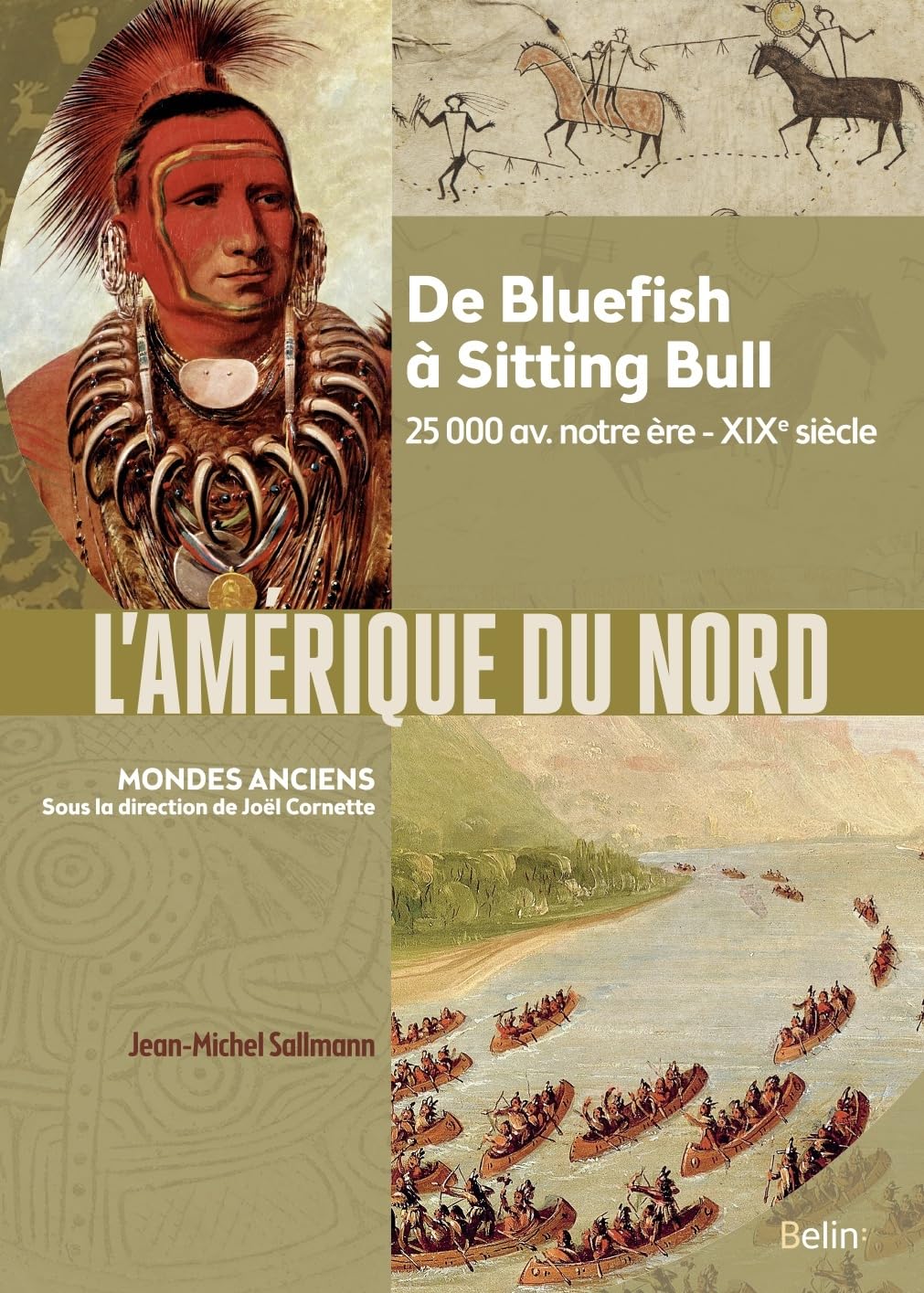 L'Amérique du Nord: De Bluefish à Sitting Bull, 25 000 av. notre ère-XIXe siècle 9782410015867