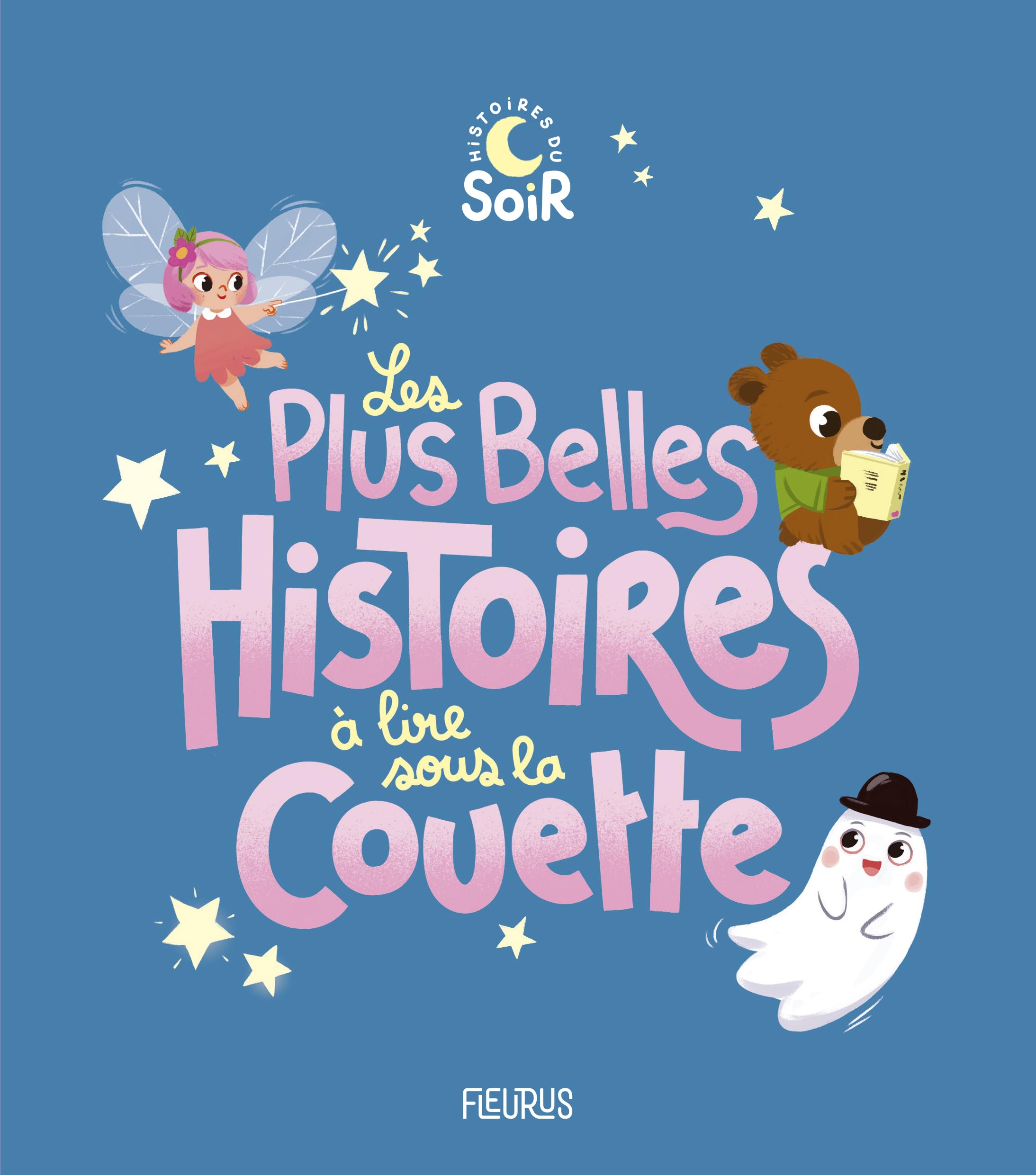 Les plus belles histoires à lire sous la couette 9782215197126