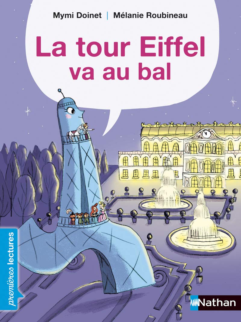 La Tour Eiffel va au bal - Premières Lectures CP Niveau 3 - Dès 6 ans 9782092577110