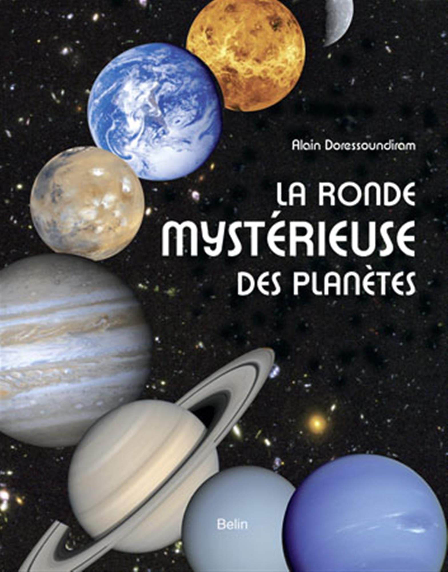 La ronde mystérieuse des planètes 9782701152295