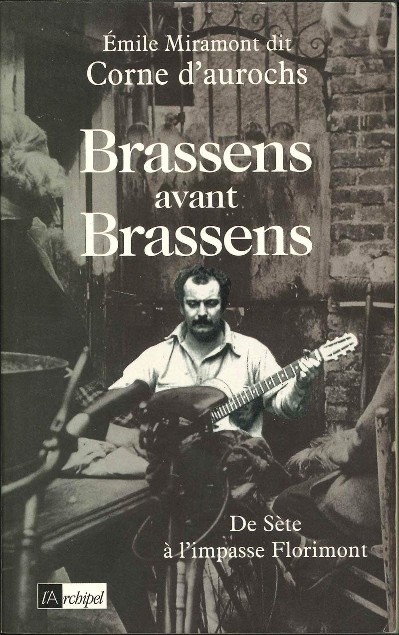 Brassens avant Brassens : De Sète à l'impasse Florimont 9782841873272