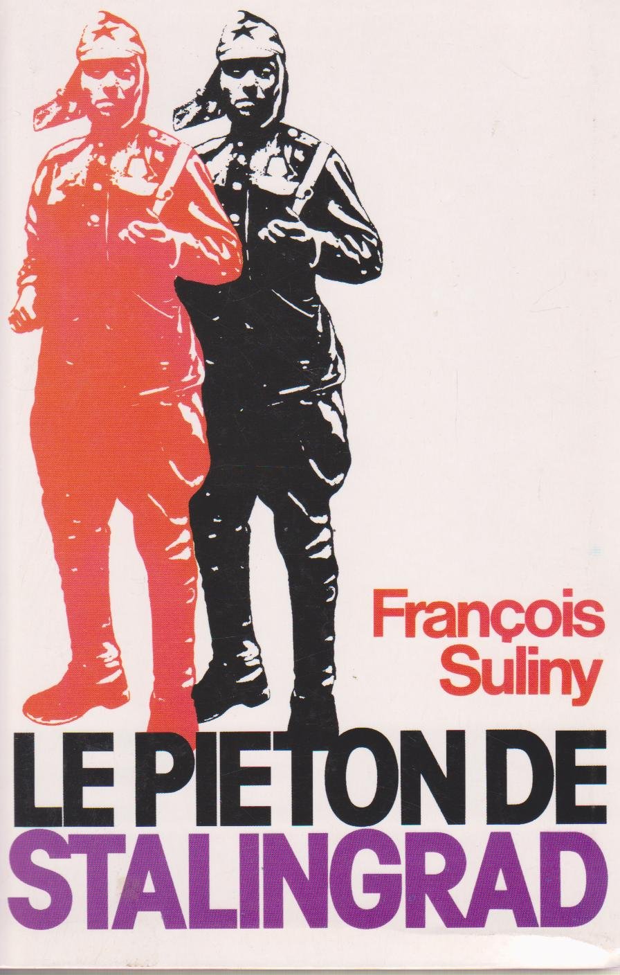 Le piéton de Stalingrad. 9782702868430