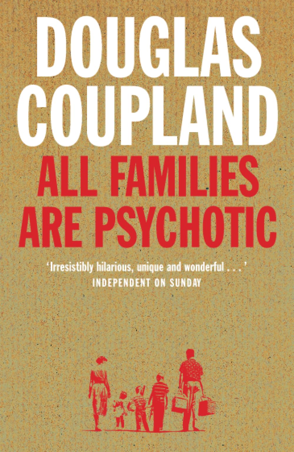 All Families are Psychotic 9780007117536