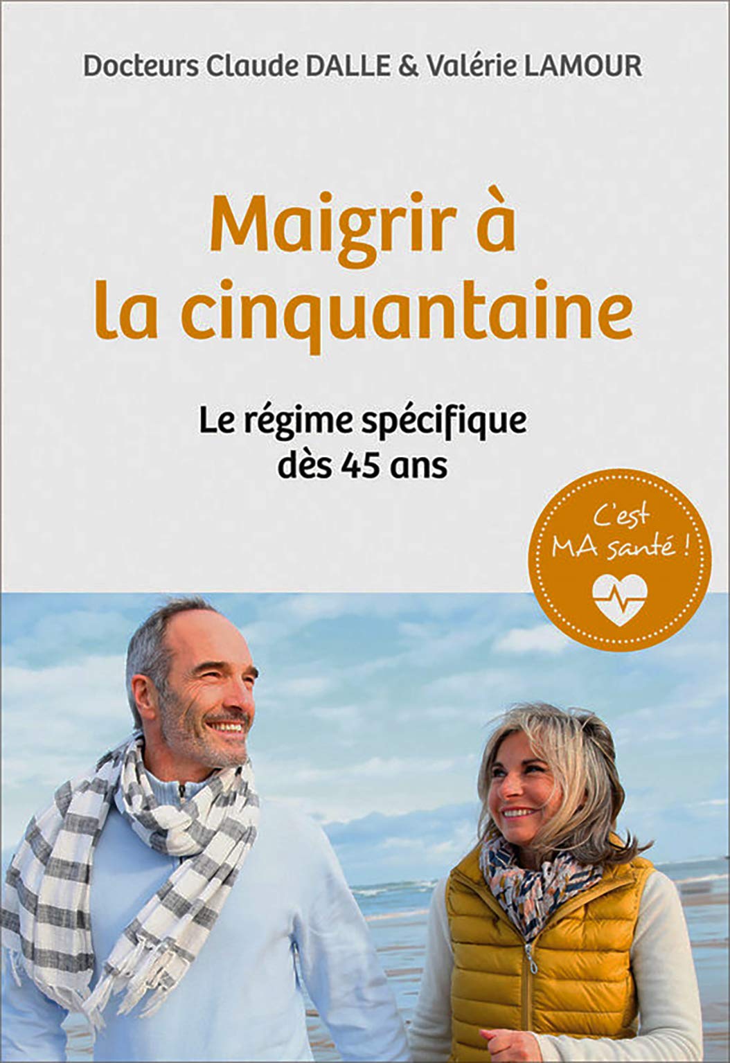 Maigrir à La Cinquantaine, Le Régime Spécifique dès 45 Ans 9782298114058