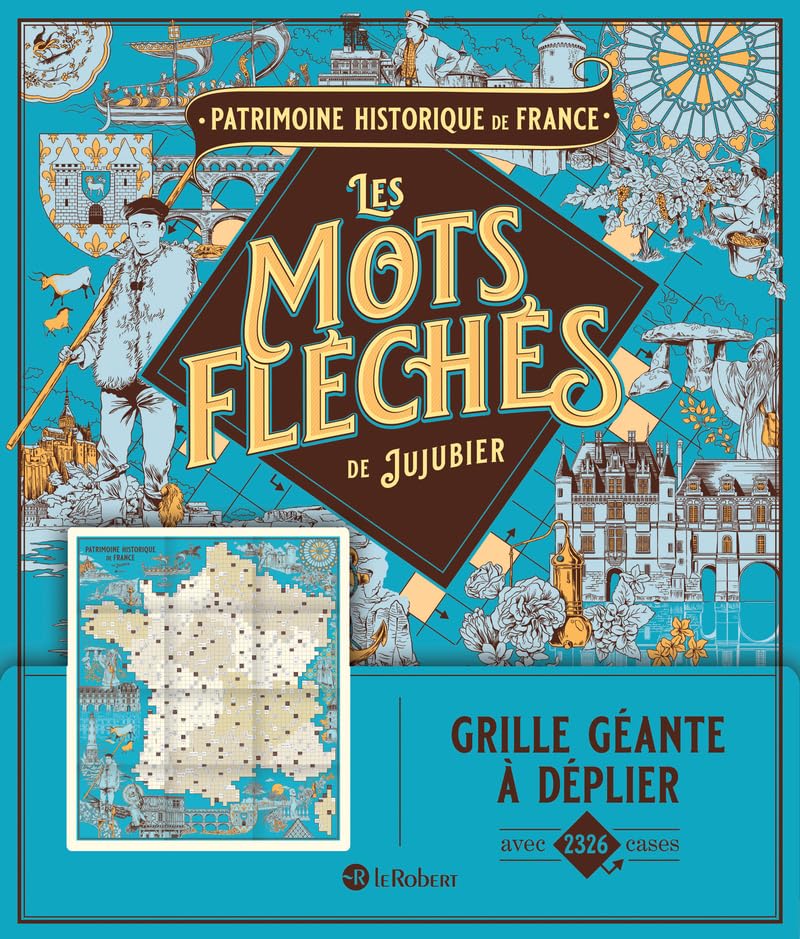 Patrimoine historique de France - Les mots fléchés de Jujubier - Grille géante 9782321020837