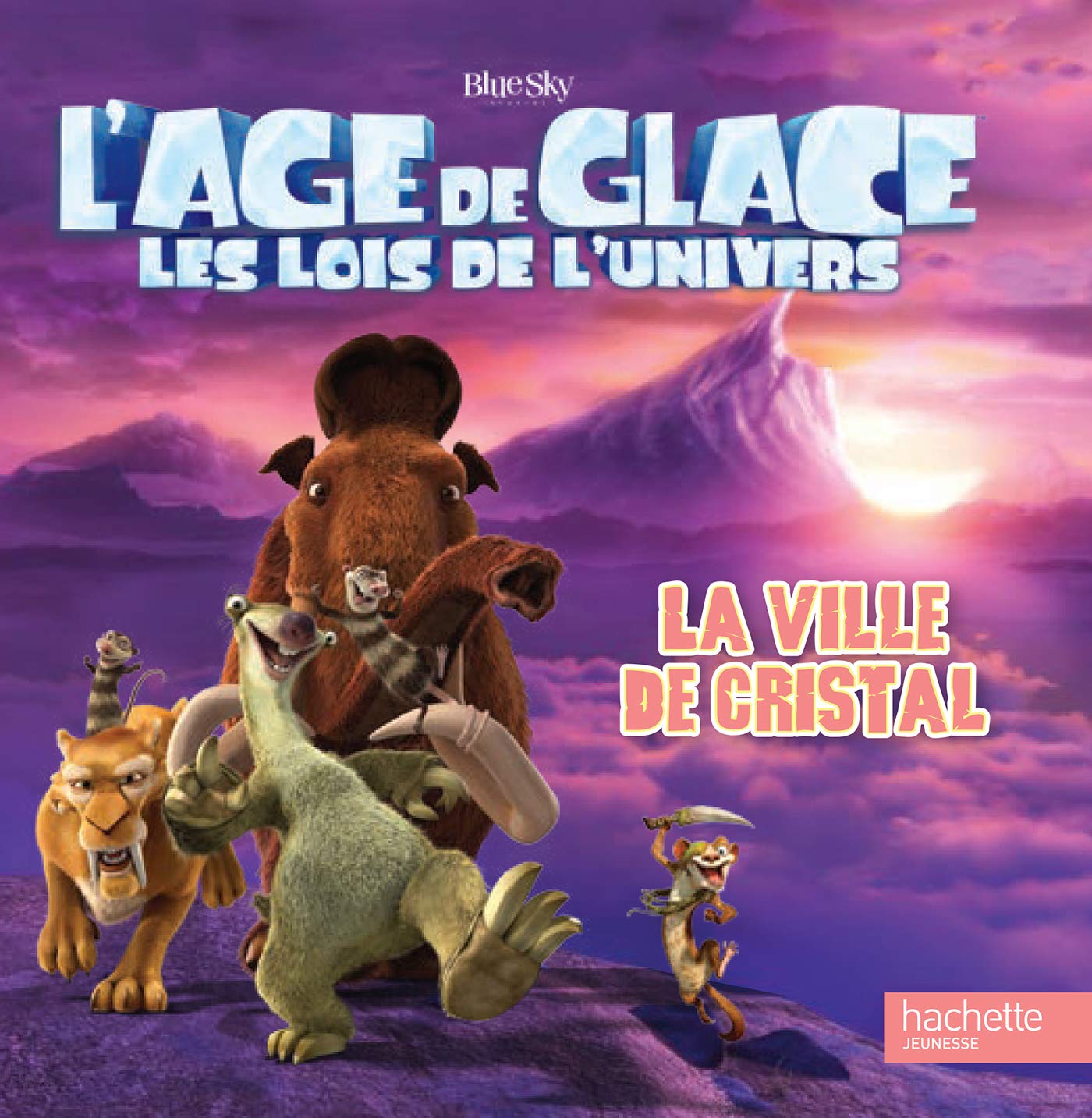 L'Age de glâce, les lois de l'univers: La ville de cristal 9782013213813