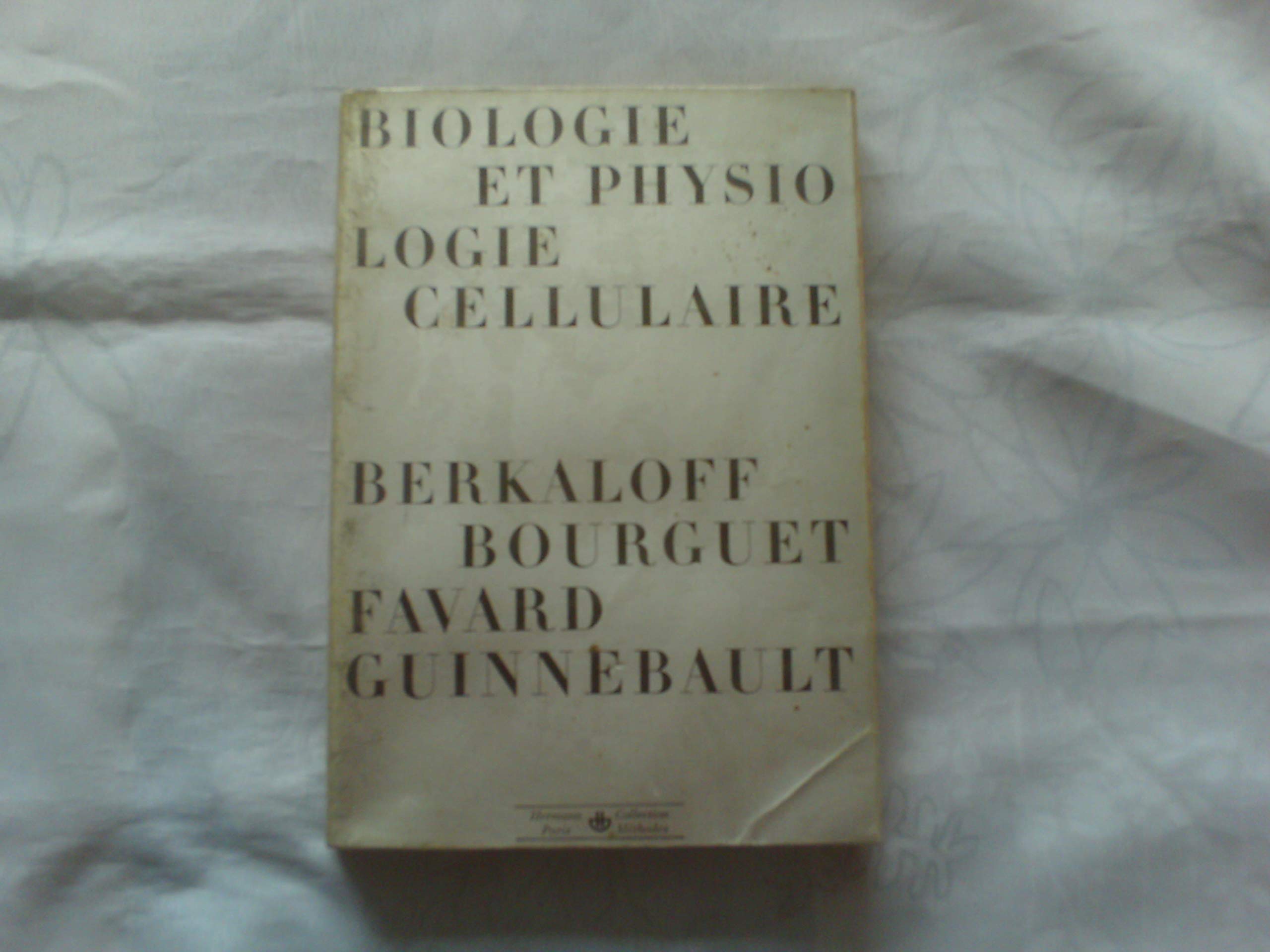Biologie et physiologie cellulaire : Cytoplasme et organites cytoplasmiques; noyau interphasique; division cellulaire; perméabilité et excitabilité cellulaire; cellules et virus. Collection Méthodes. 