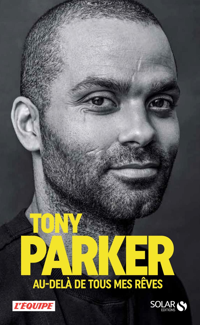 Tony Parker, Au-delà de tous mes rêves 9782263163074