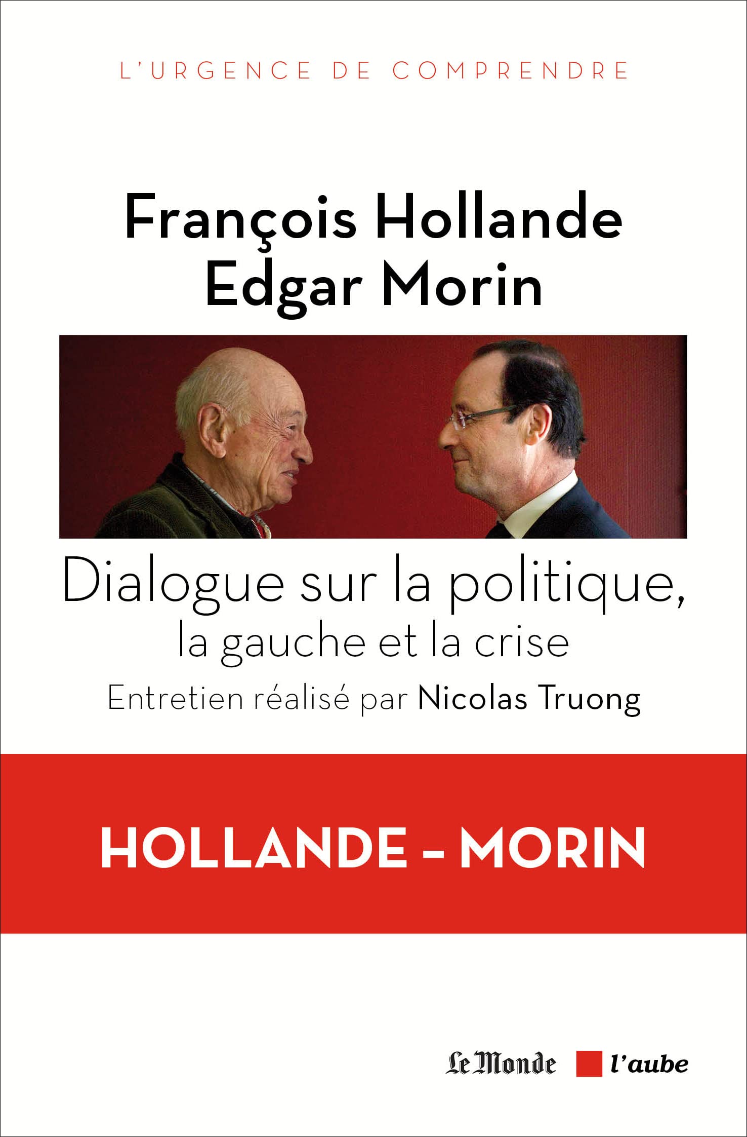 Dialogue sur la politique, la gauche et la crise 9782815906630