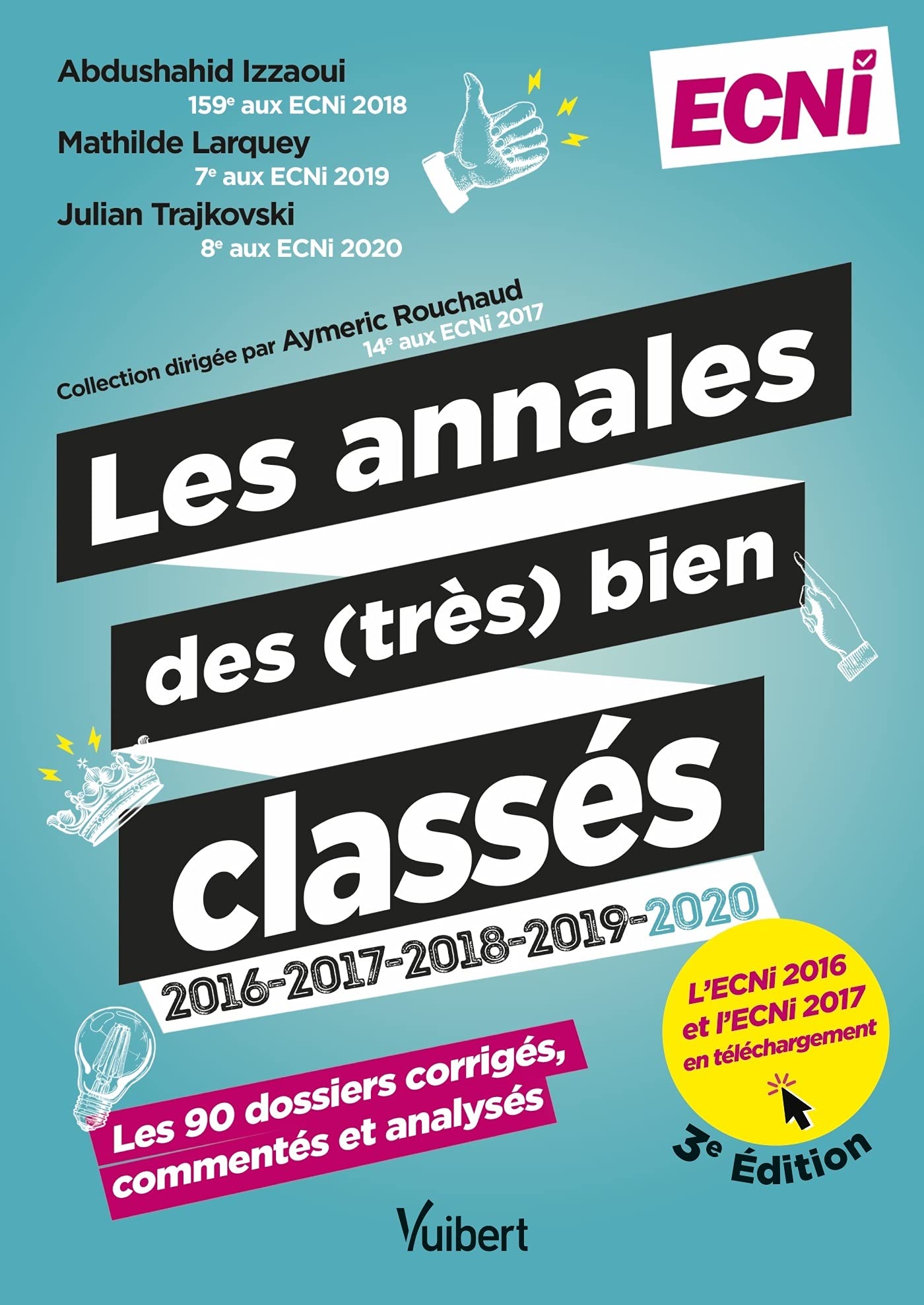 Les annales des (très) bien classés 2018-2019-2020 - La correction corrigée, commentée et analysée des 90 dossiers: À télécharger : les épreuves 2016 et 2017 9782311662078