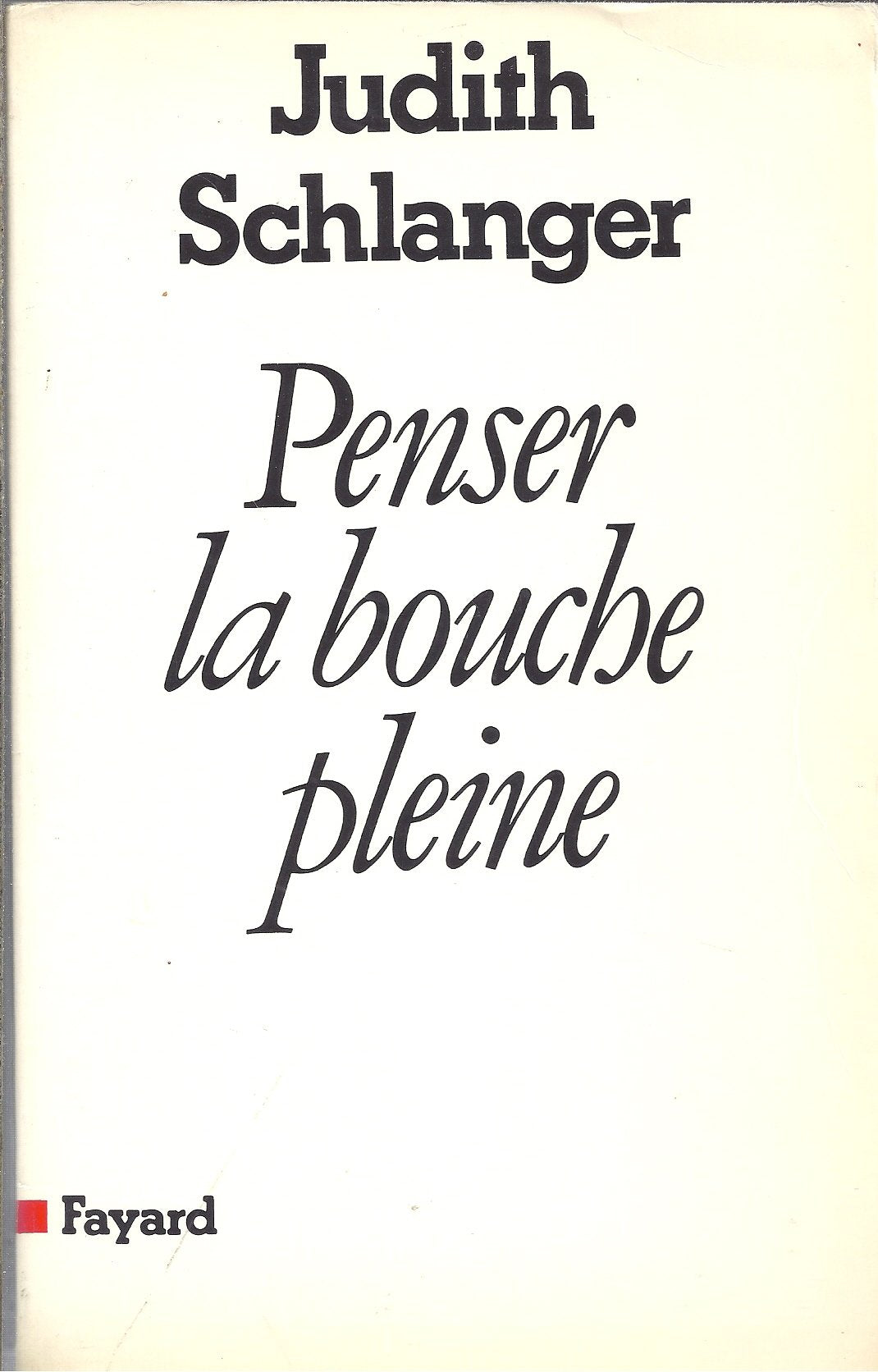 Penser la bouche pleine 9782213013046