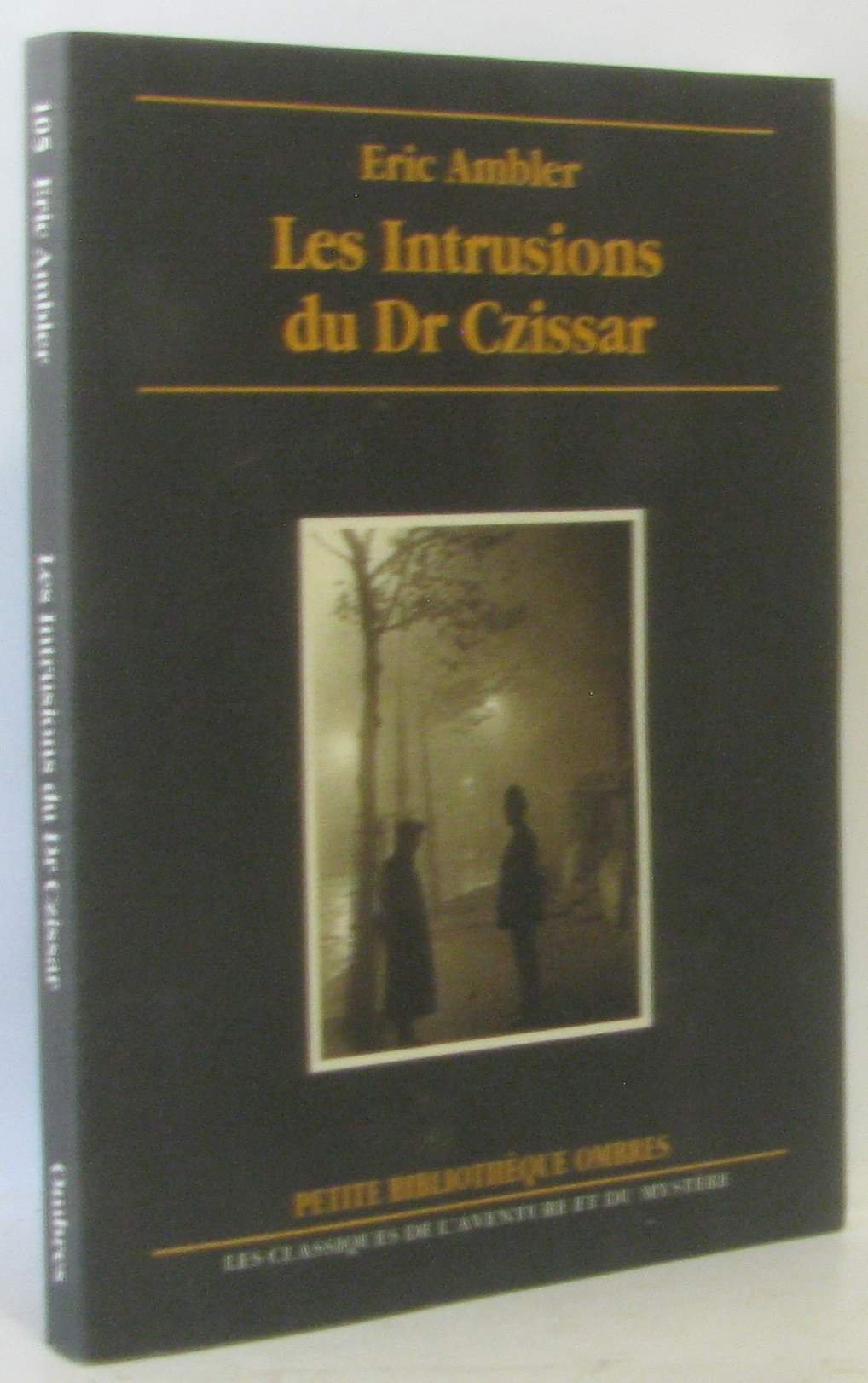 Les Intrusions du Dr Czissar 9782841420704