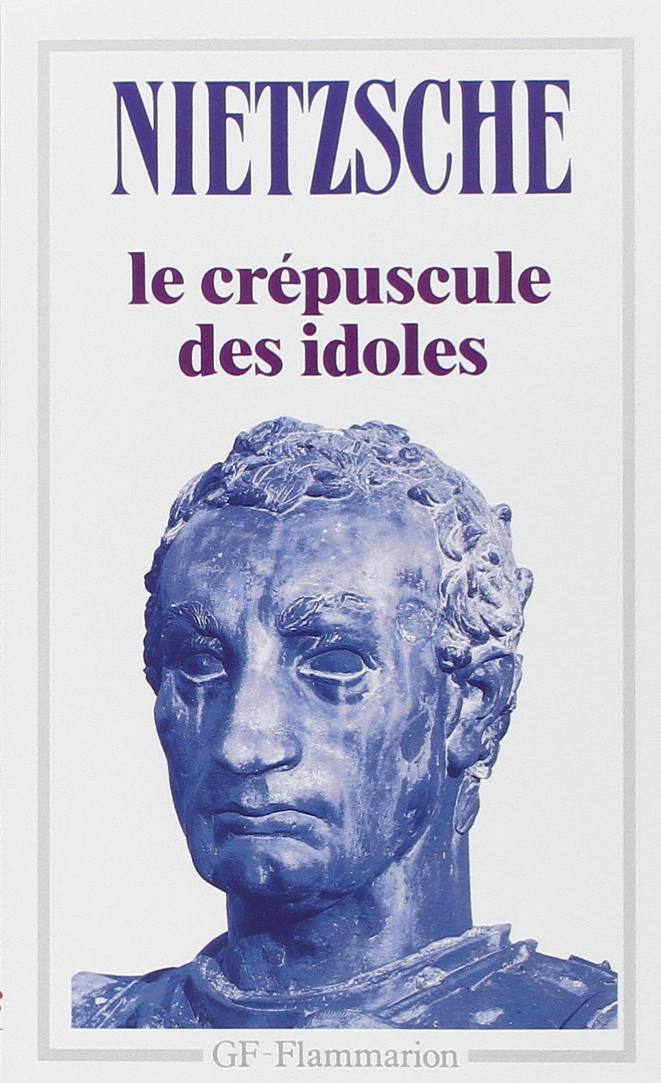 Le Crépuscule des idoles, suivi de Le Cas Wagner 9782080704214
