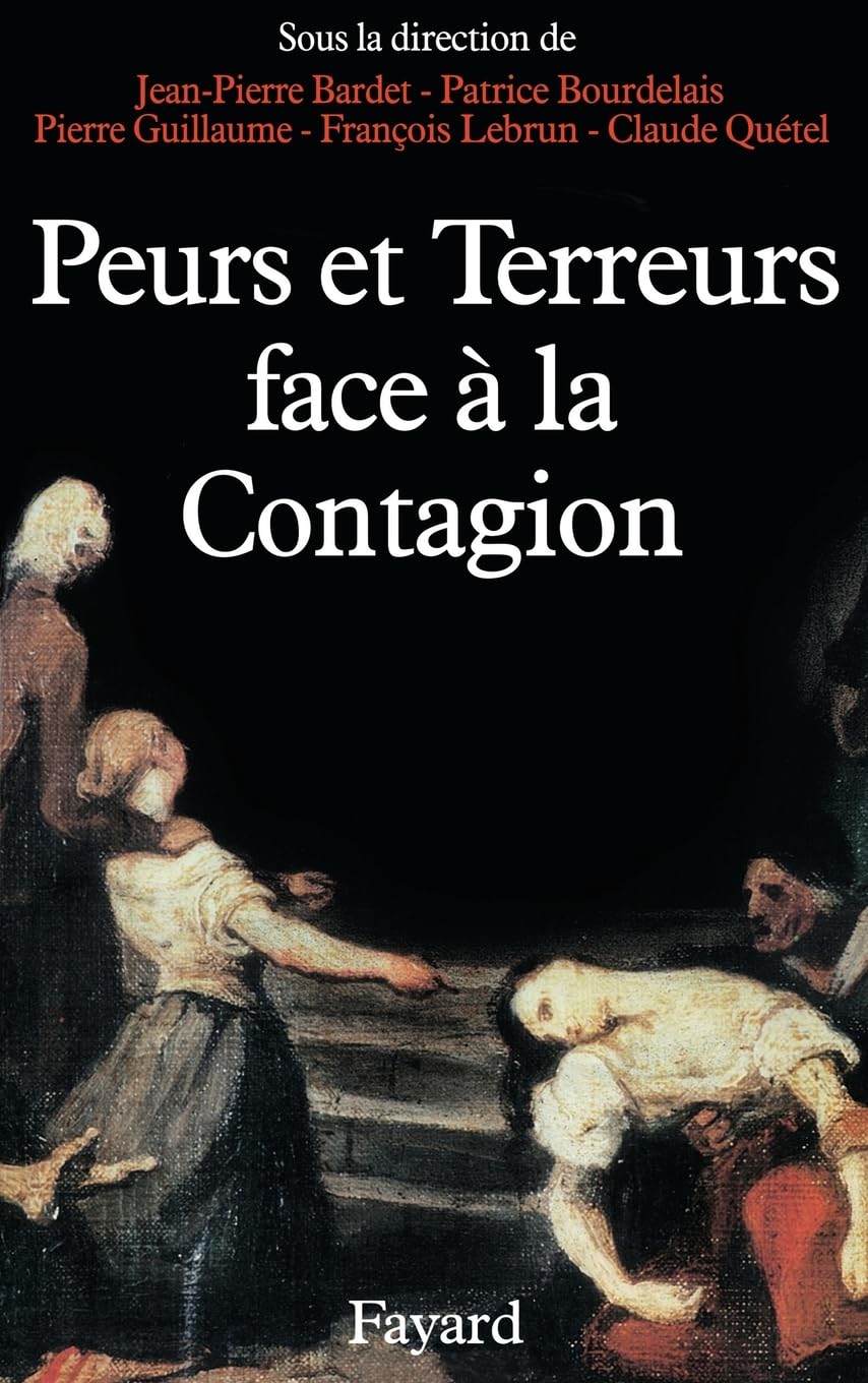 Peurs et terreurs face à la contagion: Choléra, tuberculose, syphilis (XIXe-XXe siècles) 9782213022345