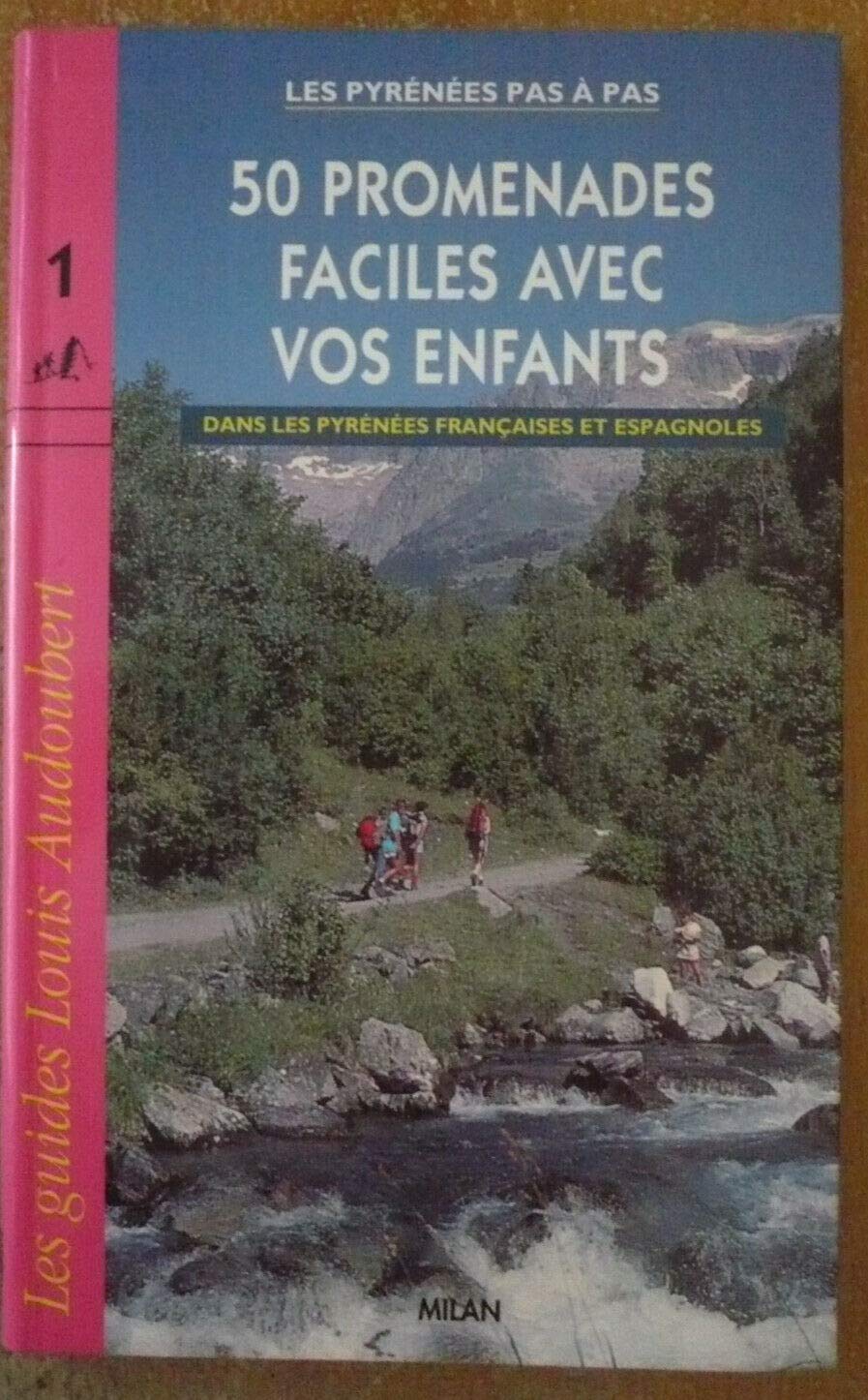 50 PROMENADES FACILES AVEC ENFANTS 9782867267871