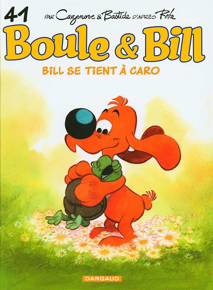 Boule & Bill - Tome 41 - Bill se tient à Caro 9782505084846