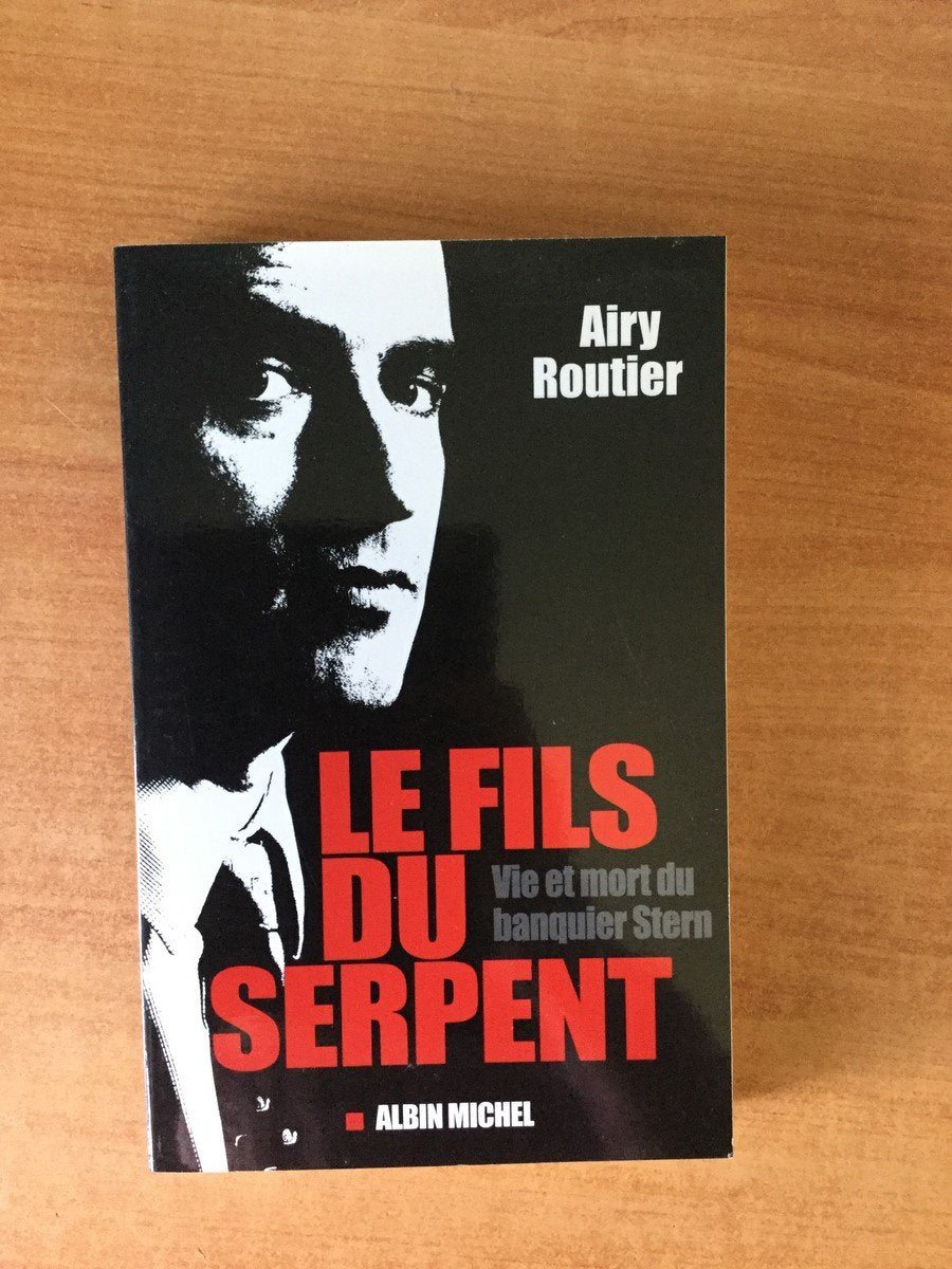 Le Fils du serpent: Vie et mort du banquier Stern 9782226159977