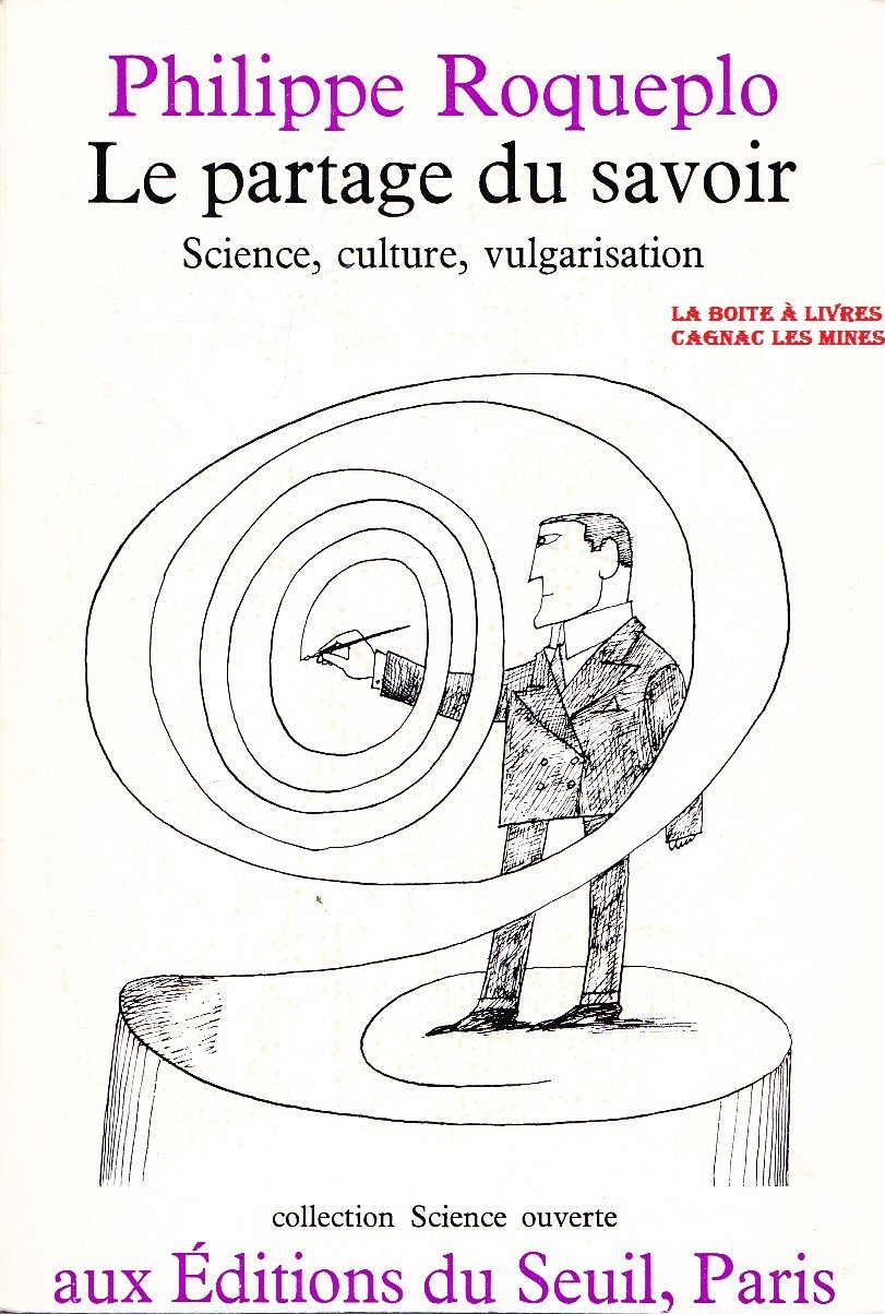 Le Partage du savoir. Science, culture, vulgarisation 9782020028332