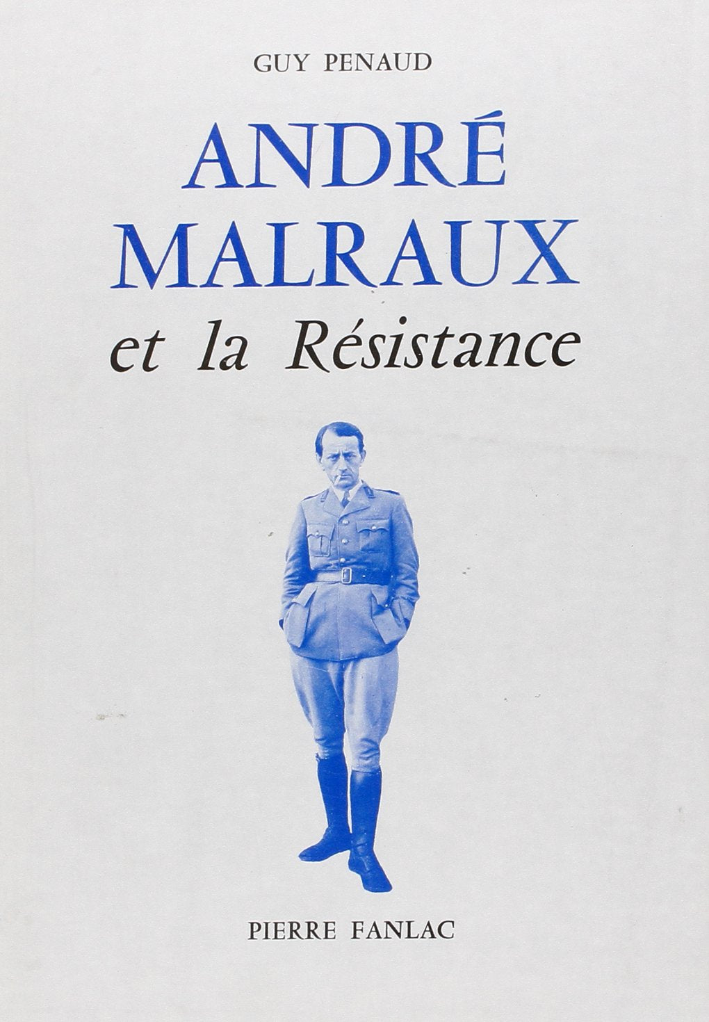 André Malraux et la Résistance 9782865771073