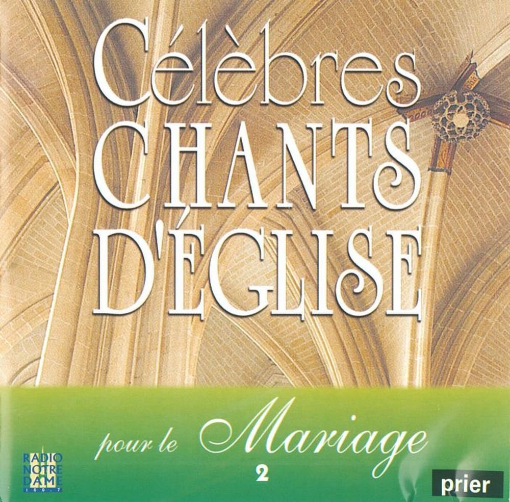 Célébrés Chants... Mariage 2 3560530105325