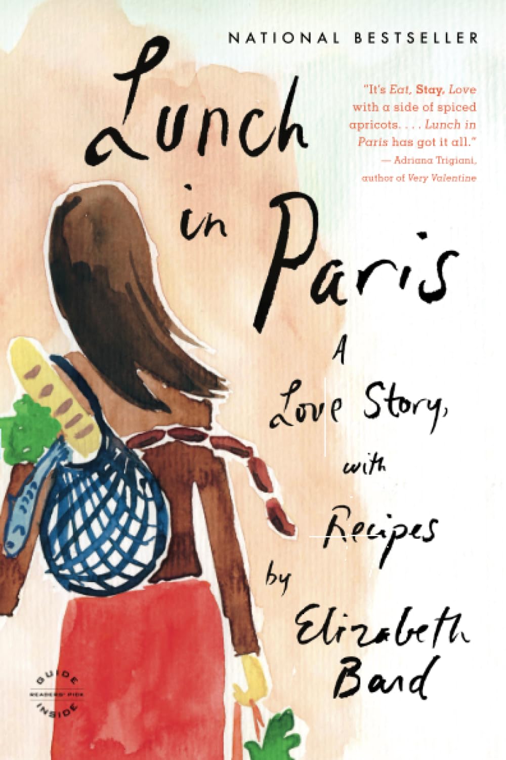 Lunch in Paris: A Love Story, with Recipes 9780316042789