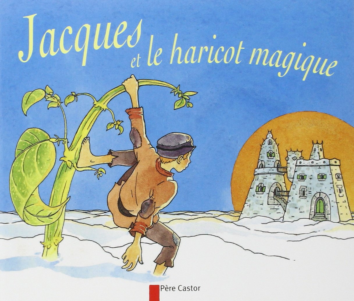 Jacques et le haricot magique 9782081602557