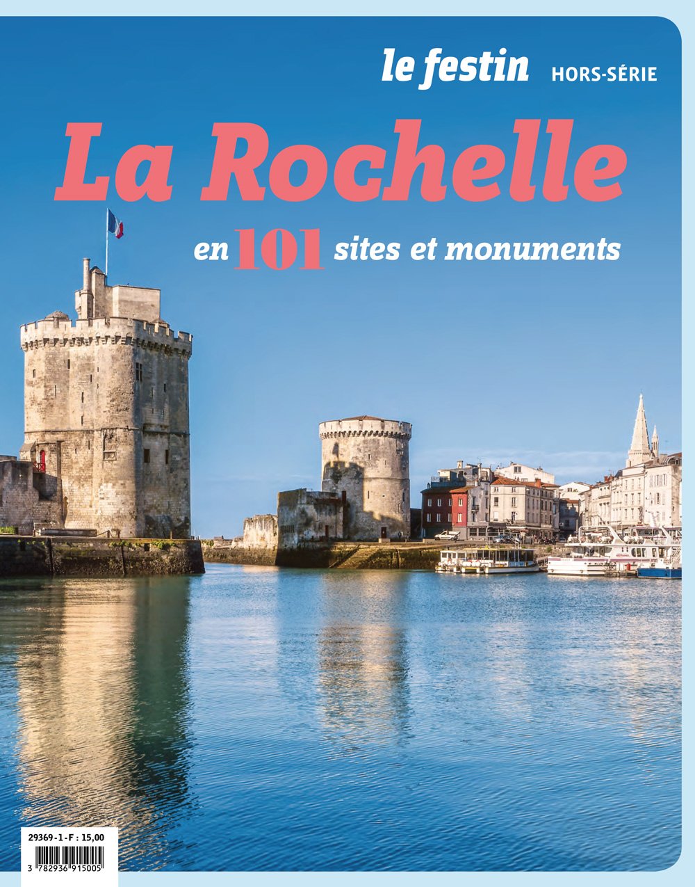 La Rochelle en 101 sites et monuments 9782360621866