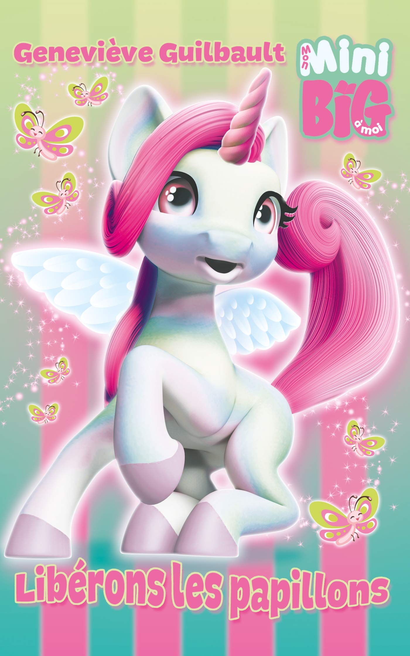 Céleste la licorne - Libérons les papillons 9782875807618