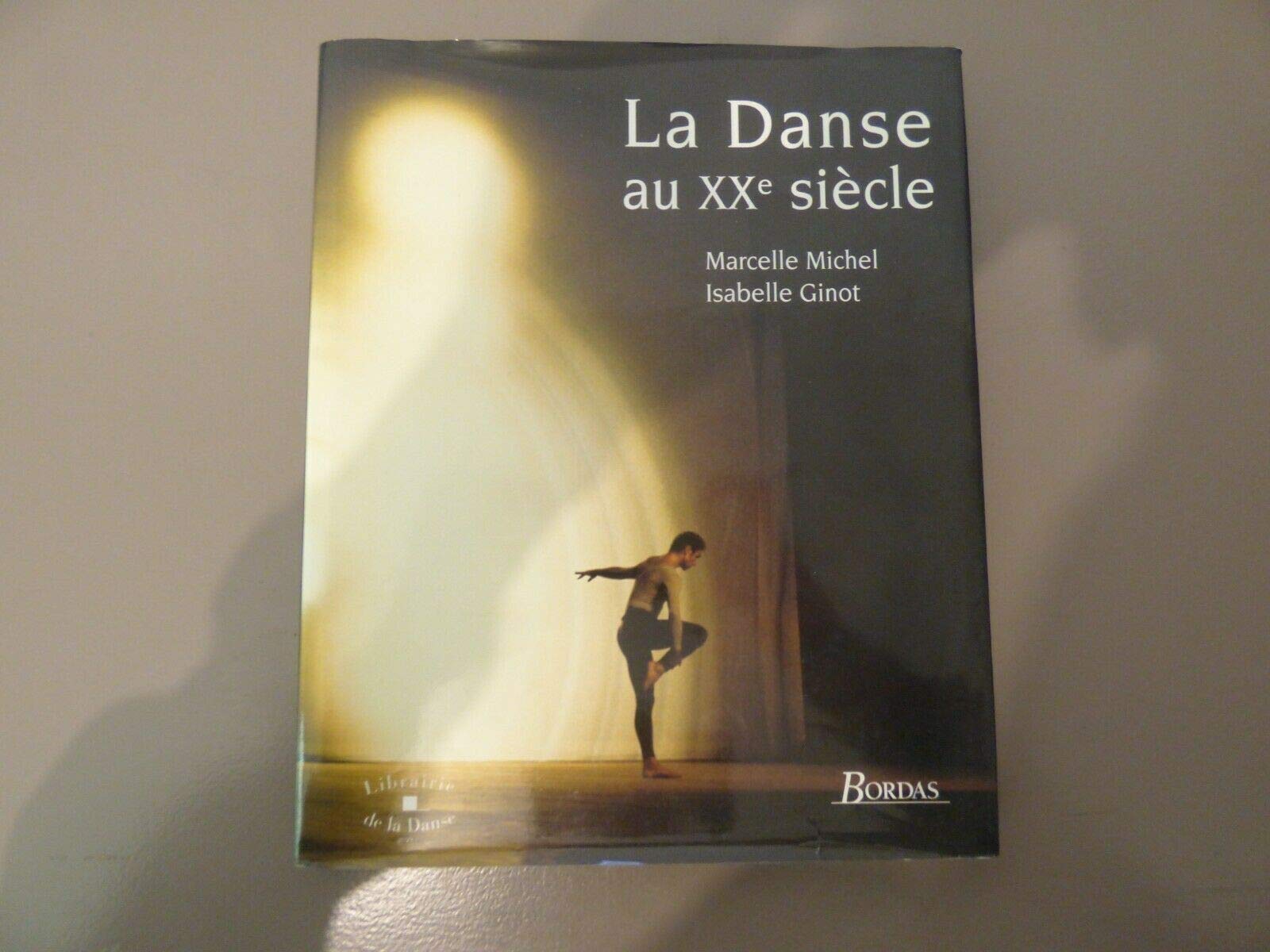 La danse au XXe siècle 9782040199845