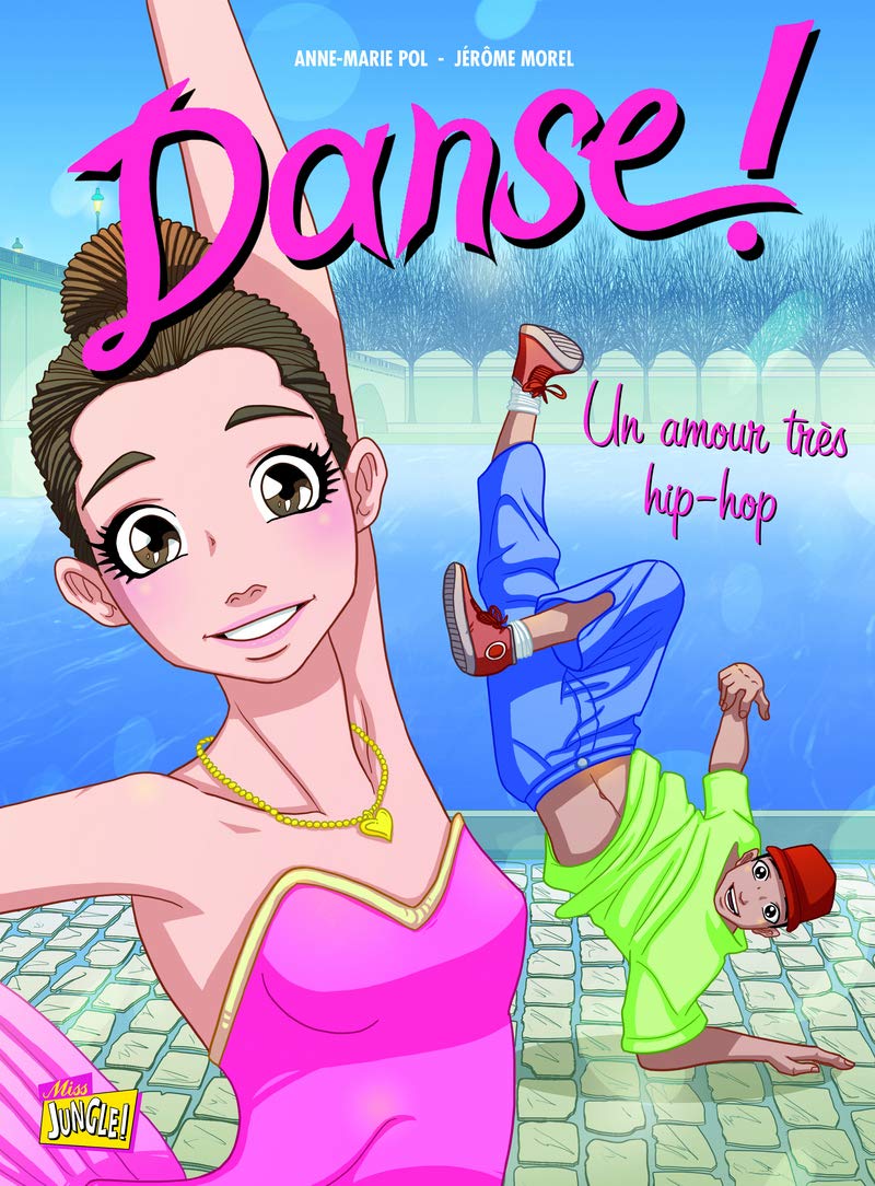 Danse ! - tome 2 Un amour très hip-hop (02) 9782874427404