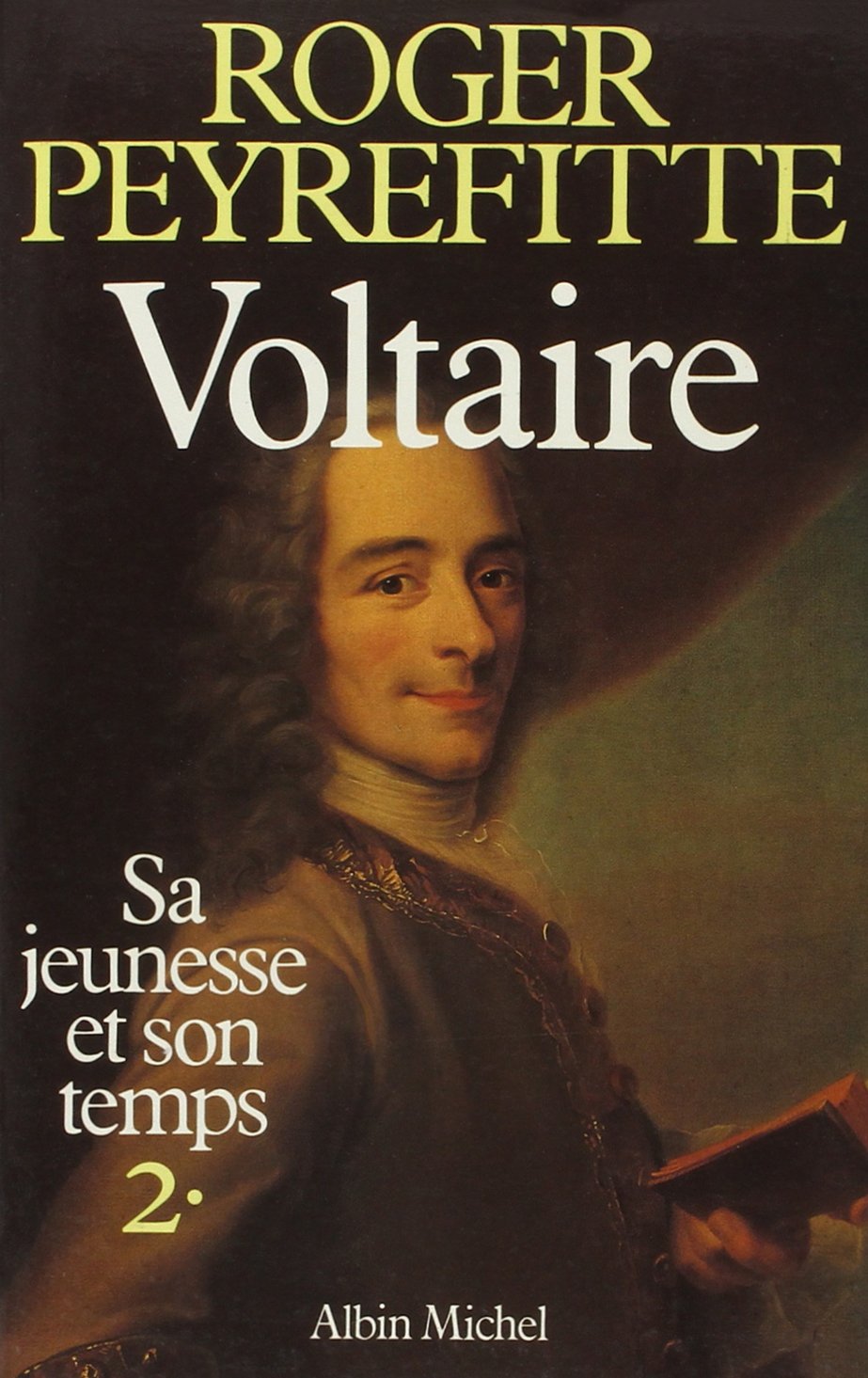 Voltaire, sa jeunesse et son temps - tome 2 9782226025333