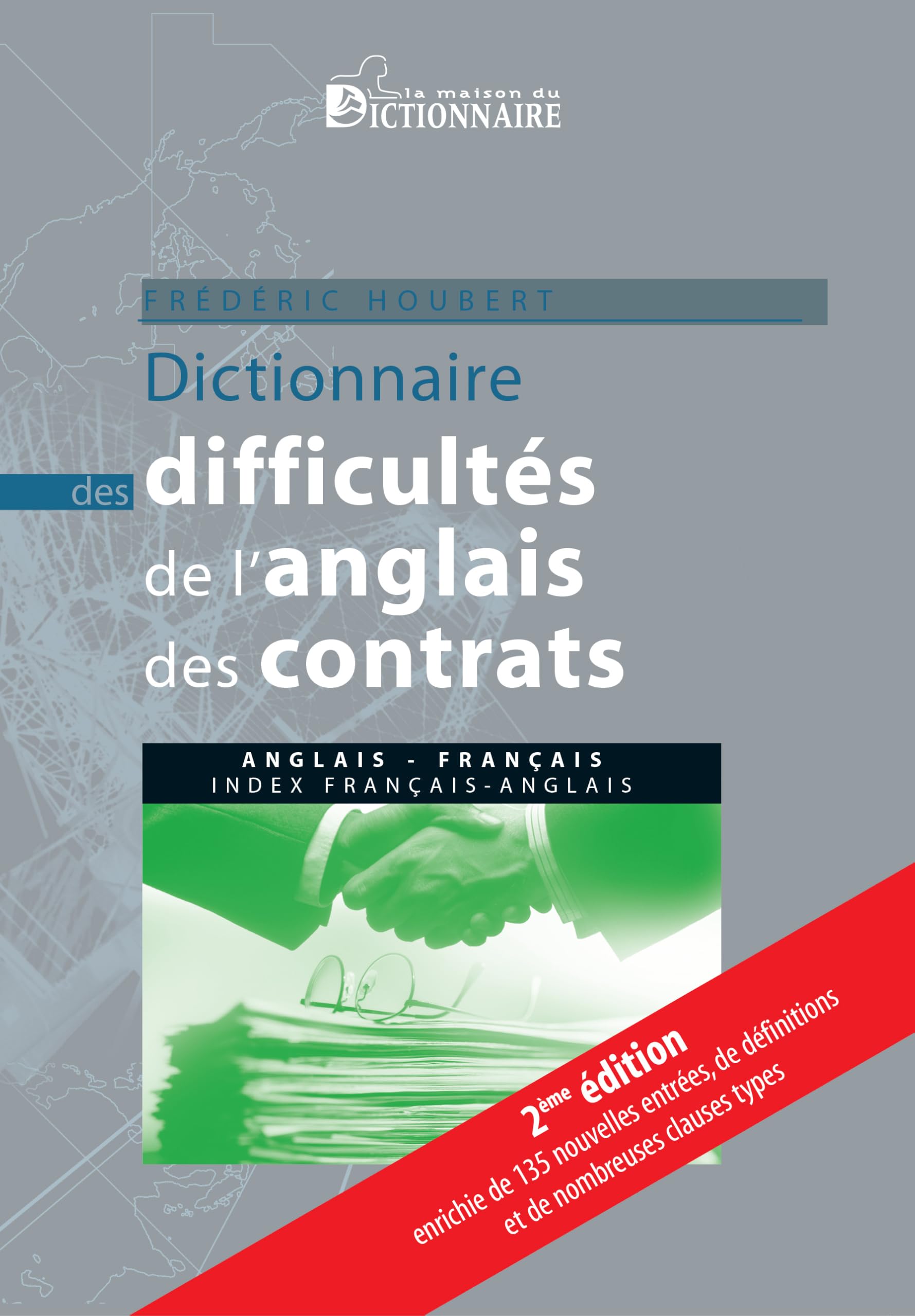 Dictionnaire des difficultés de l'anglais des contrats: anglais-français avec index français-anglais 9782856081952