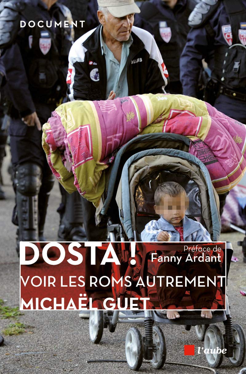 Dosta ! (Ca suffit !): Décryptage d'idées reçues : et si on voyait les Roms autrement ? 9782815909761