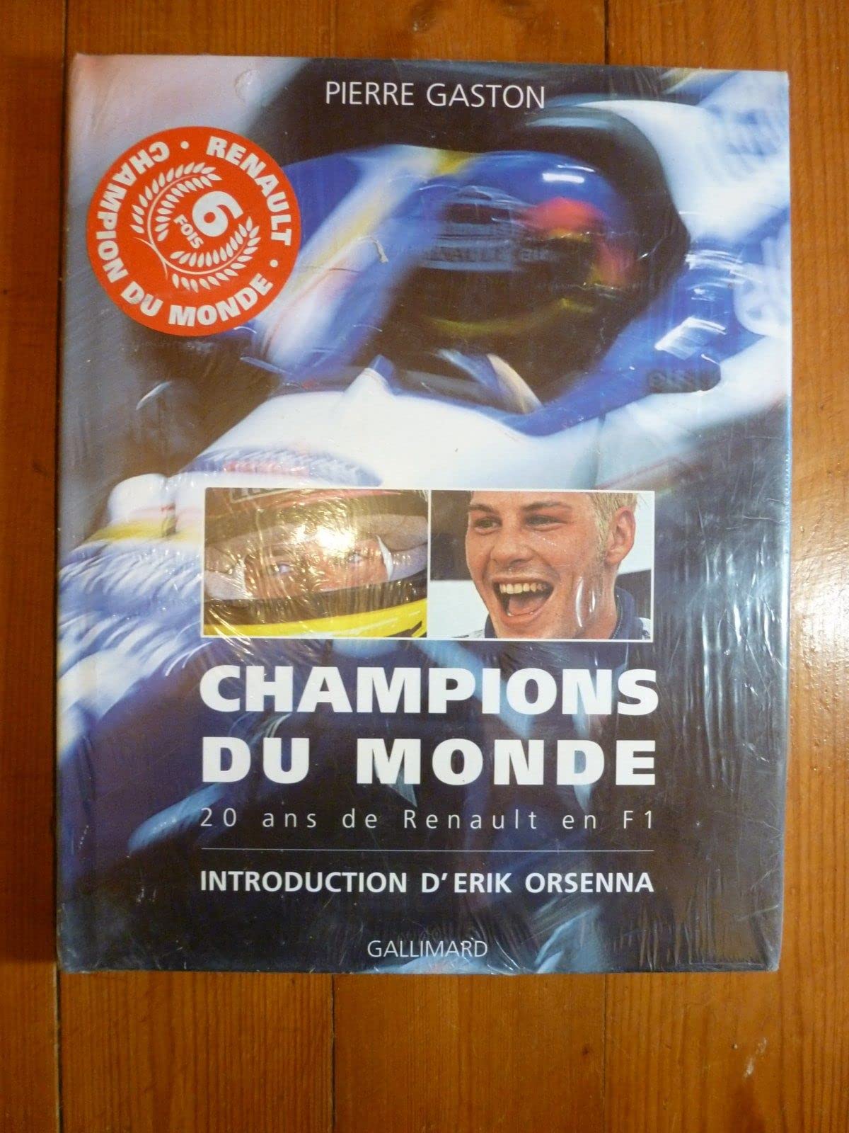 CHAMPIONS DU MONDE. 20 ans de Renault en F1 9782070517237