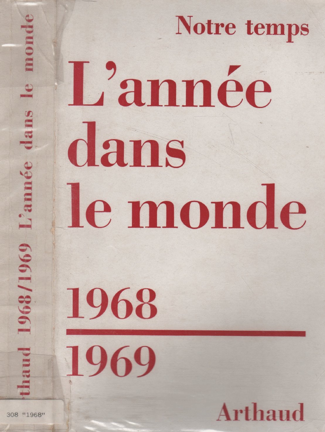 L'année dans le monde. 1968-1969 