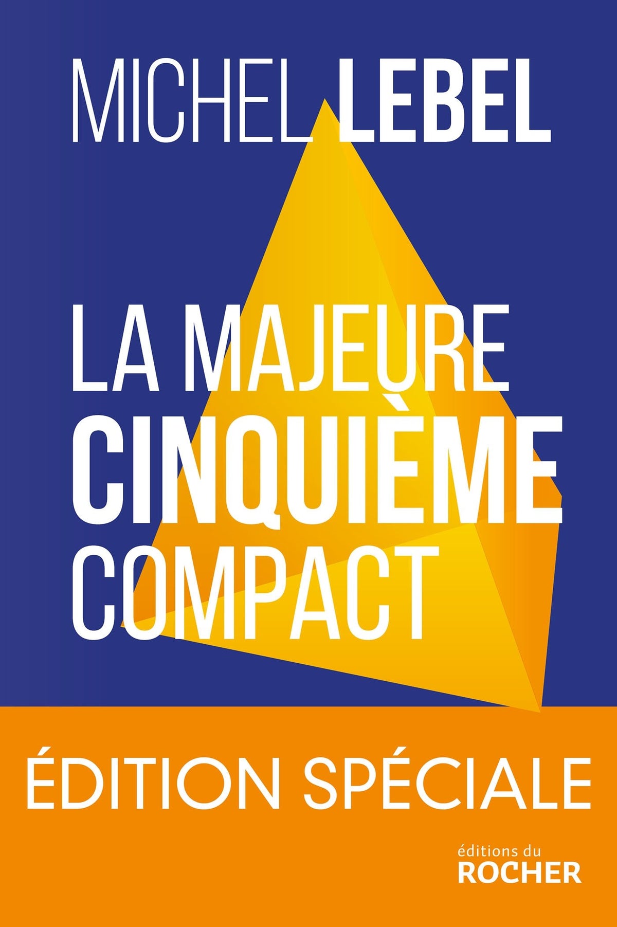 La majeure cinquième compact - édition spéciale: Le standard Lebel en 200 pages 9782268094960
