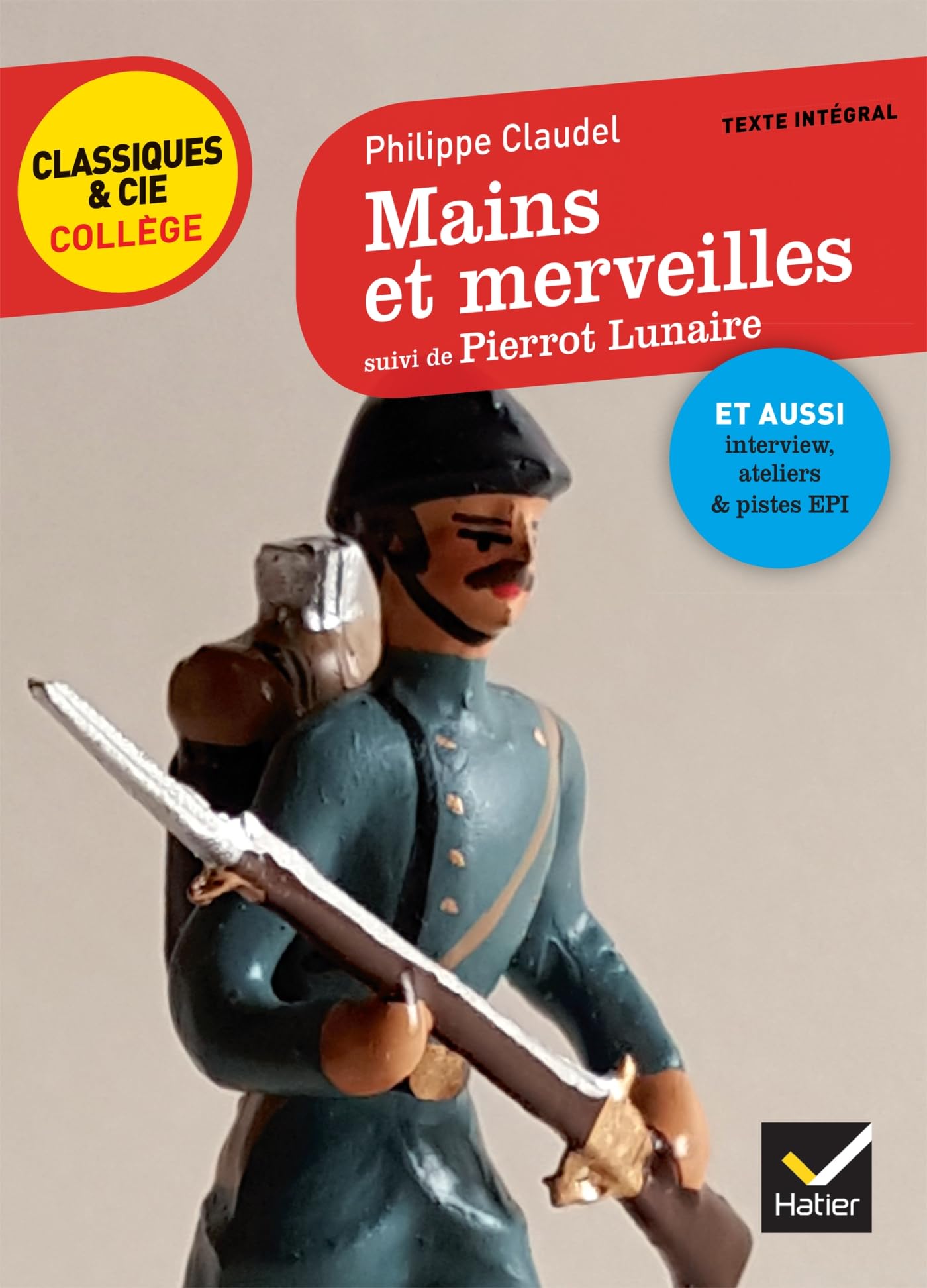 Mains et merveilles, suivi de Pierrot Lunaire: deux nouvelles pour dénoncer la guerre 9782218997457