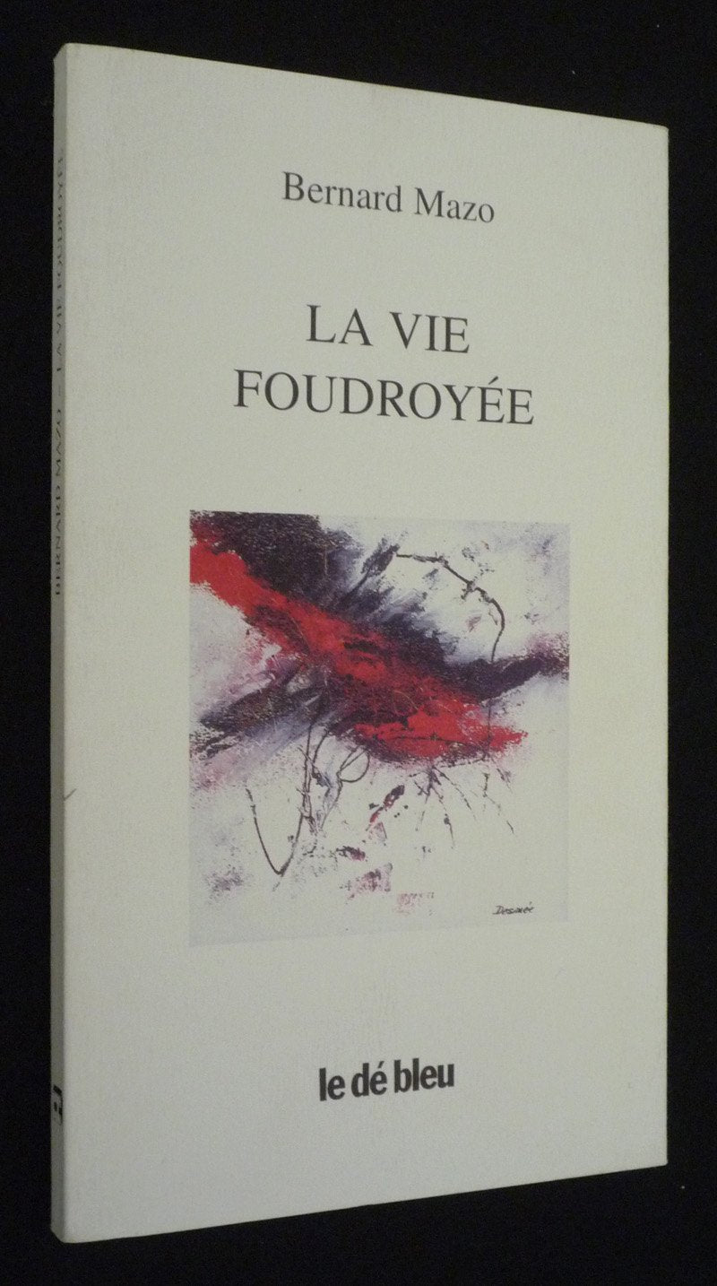 La Vie foudroyée 9782840310990