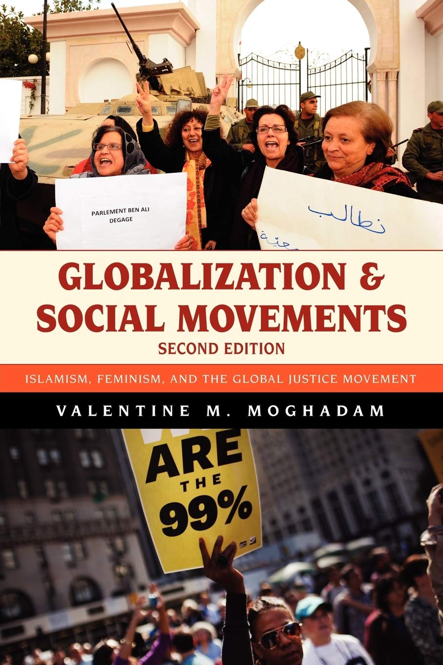 Globalization and Social Movements: Islamism, Feminism, And The Global Justice Movement 9781442214194