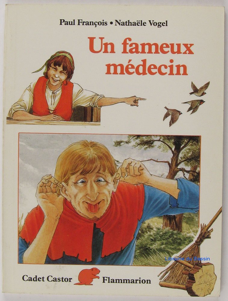 Fameux medecin - paul francois, nathaele vogel (un) 9782081625051