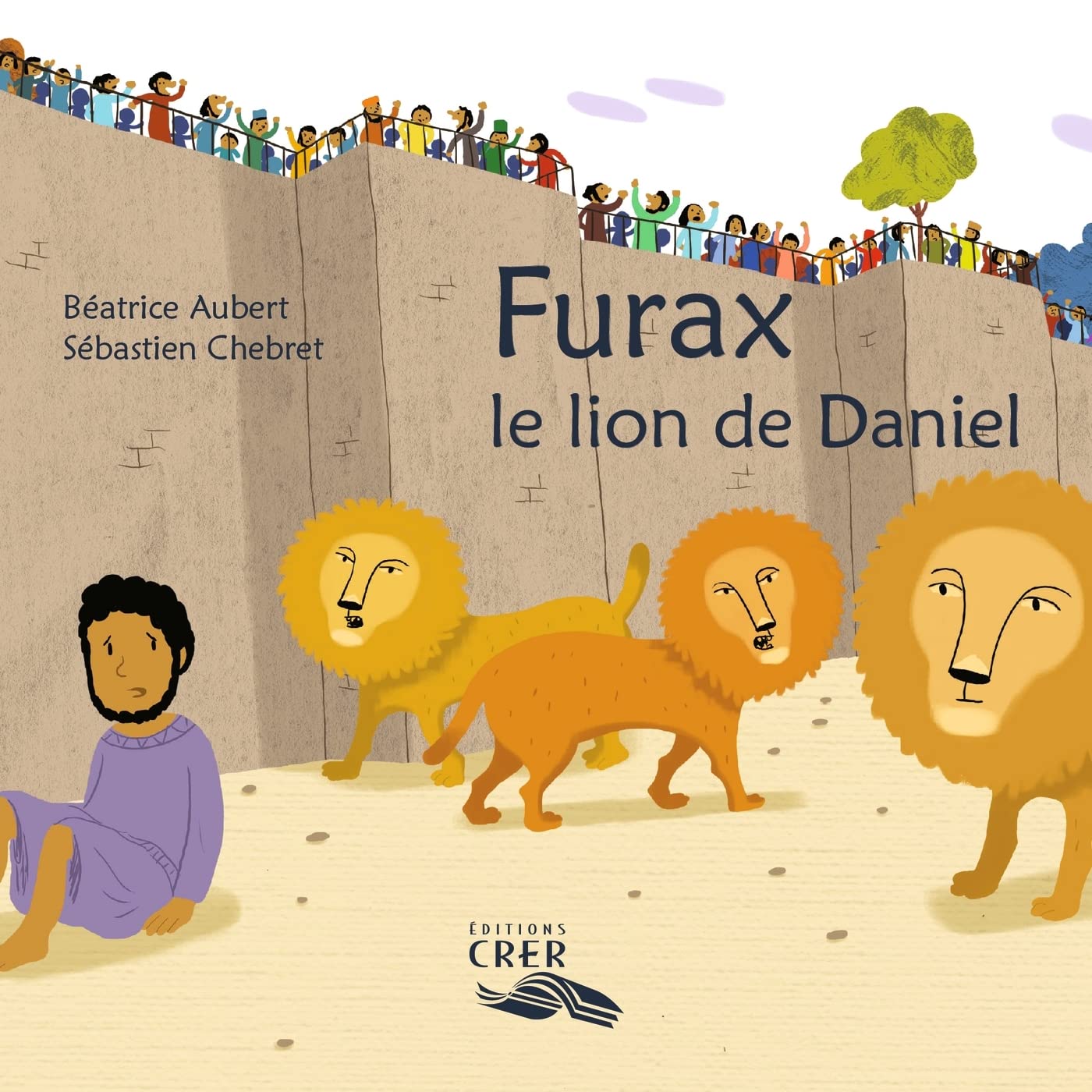 Furax ,le lion de Daniel - La parole des animaux 9782857334149