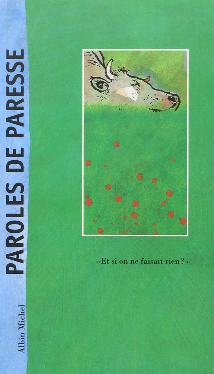 Paroles de paresse: "Et si on ne faisait rien ?" 9782226082398