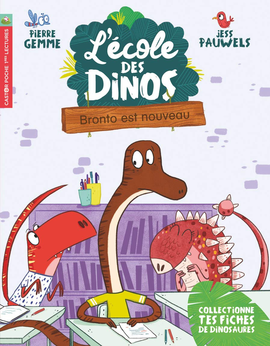 Bronto est nouveau (L'école des dinos, 8) (French Edition) 9782081417007