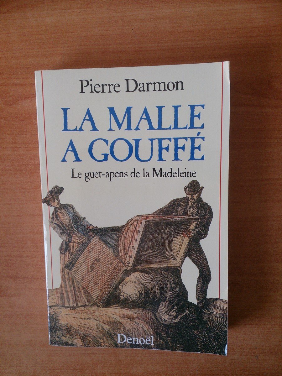 LA MALLE A GOUFFE: LE GUET-APENS DE LA MADELEINE 9782207234594