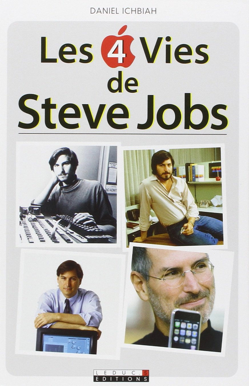 Les 4 vies de Steve Jobs 9782848994673