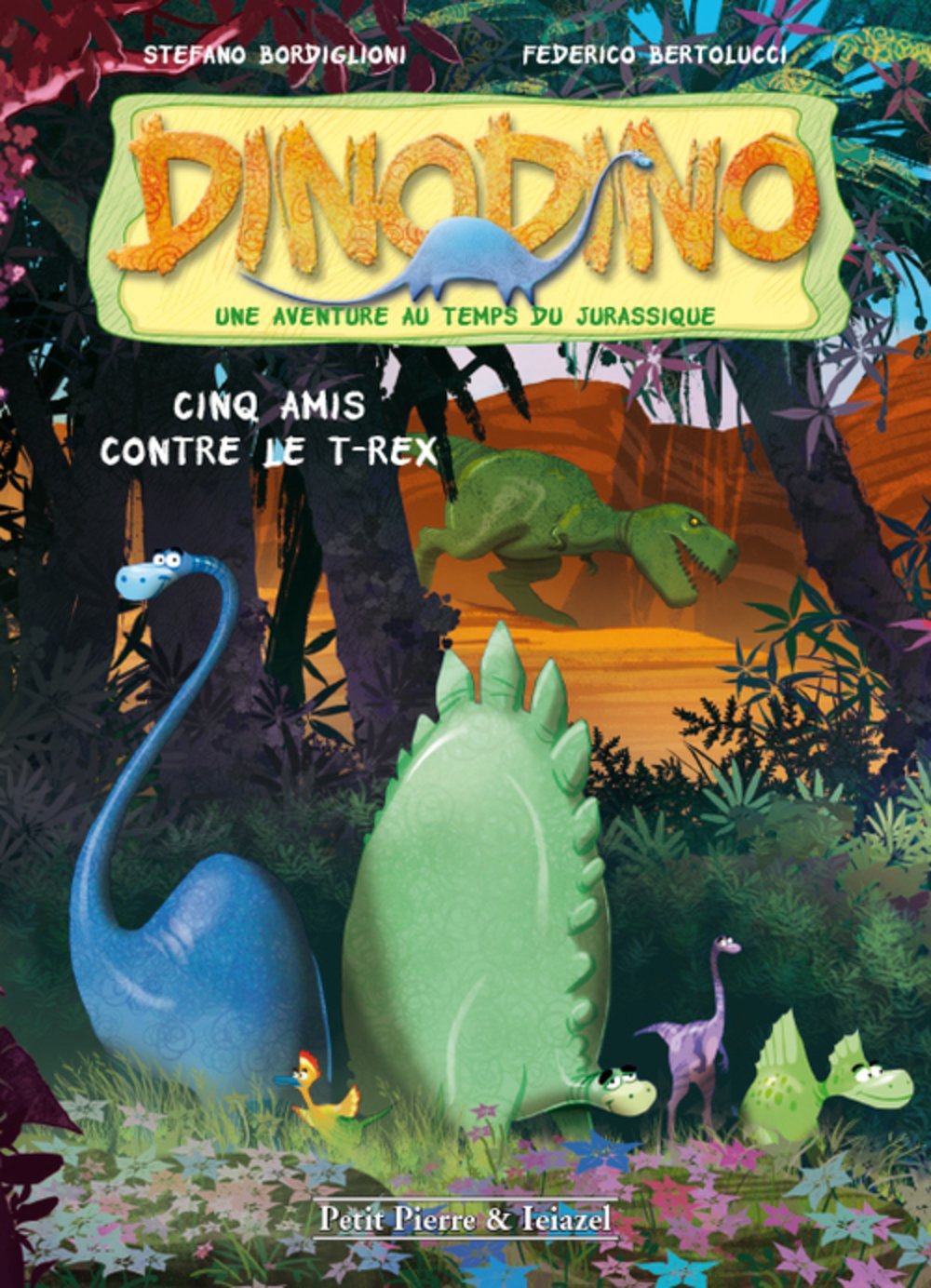 Dino Dino Tome 1 : Cinq amis contre le T-Rex 9782353257102