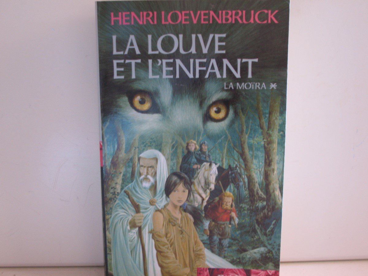 LA LOUVE ET L'ENFANT, la moria 1 9782744172472