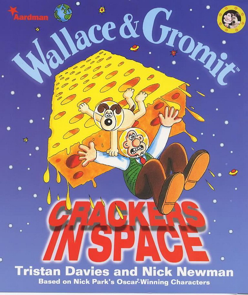 Wallace & Gromit: Crackers in Space 9780340712894