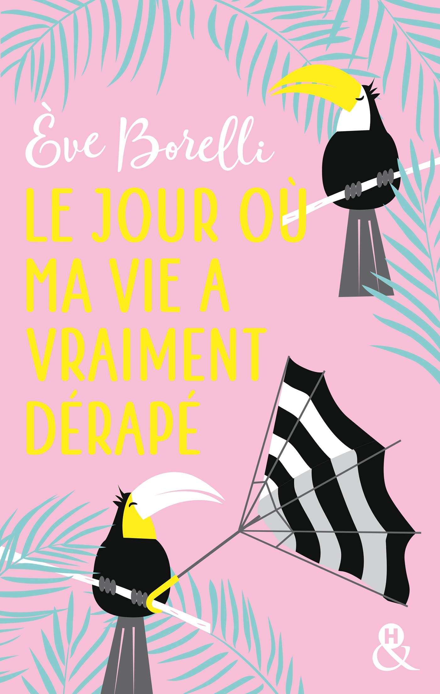 Le jour où ma vie a vraiment dérapé: une comédie romantique survoltée ! 9782280389488